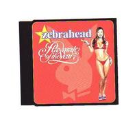 Zebrahead - Playmate of the Year
