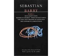 Plays 1, Methuen Contemporary Dramatists Sebastian Barry (Auteur)
