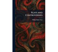 Plays and Controversies