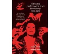 Plays and Performance Texts by Women 18801930 Maggie B Gale, Gilli Bush - Bailey, Kate Dorney, Maggie B Gale (Auteur)