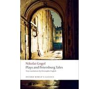Plays and Petersburg Tales: Petersburg Tales, Marriage, the Governemnt Inspector