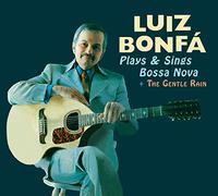 Plays and Sings Bossa Nova + the Gentle Rain