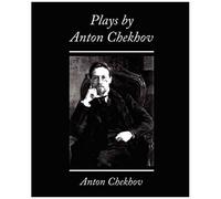 Plays By Anton Chekhov
