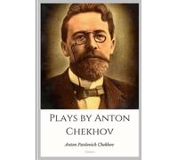 Plays by Anton Chekhov