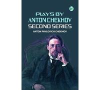 Plays by Anton Chekhov Second Series