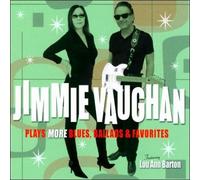 Plays More Blues, Ballads & Favorites by Jimmie Vaughan [CD] NEUF