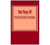 Plays Of Richard Brinsley Sheridan, The