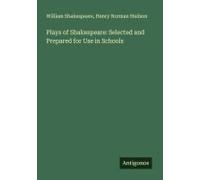 Plays Of Shakespeare: Selected And Prepared For Use In Schools