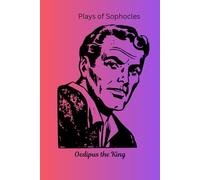Plays of Sophocles: Oedipus the King