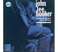 Plays & Sings The Blues (Reissue) by John Lee Hooker [Audio CD] NEUF