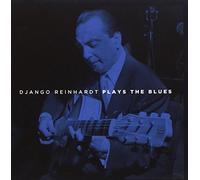 Plays The Blues by Django Reinhardt (2010-06-15)