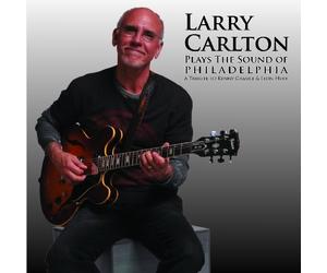 Plays the Sound of Philadelphia by Larry Carlton (2011-06-07)