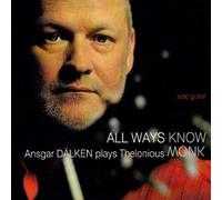...Plays Thelonious Monk - All Ways Know