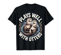 Plays Well with Otters T-Shirt