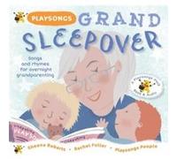 Playsongs Grand Sleepover by Sheena Roberts Sheena Roberts (Auteur)