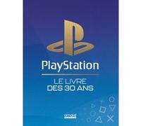 PlayStation Le Livre des 30 ans Patrick Hellio (Auteur), Bruno Rocca (Auteur), Régis Monterrin (Auteur)
