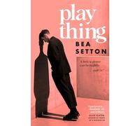 Plaything: A tense and compulsive novel of unnatural fixation