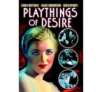Playthings of Desire