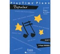 Playtime Piano Popular Level 1 Level 1 by Created by Nancy Faber & Created by Randall Faber
