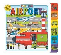 Playtown Airport - Dan Green - Priddy Books - Livre en Anglais - Board book Dan GreenDan Green (Auteur)