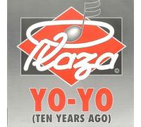 PLAZA / YO-YO (TEN YEARS AGO)