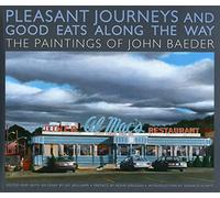 Pleasant Journeys and Good Eats Along the Way: The Paintings of John Baeder