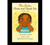 Please and Thank You: Marcelo Learns Please and Thank You in English and Spanish-A 3-in-1 Early Reader