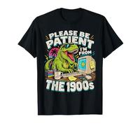 Please Be Patient Dinosaure rétro des années 1900 T-Shirt