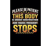 Please Be Patient This Body Is Under Construction: Surgery Recovery Journal