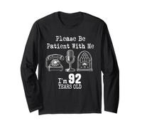 Please Be Patient with Me I'm 92 Years Old Vintage Birthday Manche Longue