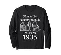 Please Be Patient with Me I'm from 1935 Vintage Birthday Manche Longue