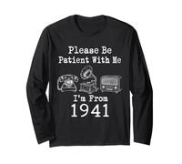 Please Be Patient with Me I'm from 1941 Vintage Birthday Manche Longue