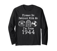 Please Be Patient with Me I'm from 1944 Vintage Birthday Manche Longue
