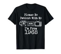 Please Be Patient with Me I'm from 1968 Vintage Birthday T-Shirt