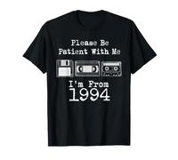 Please Be Patient with Me I'm from 1994 Vintage Birthday T-Shirt