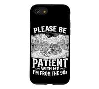 Please Be Patient with Me I'm from The 90s Men Women Coque pour iPhone SE (2020) / 7/8