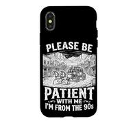 Please Be Patient with Me I'm from The 90s Men Women Coque pour iPhone X/XS
