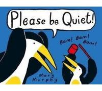 Please be Quiet