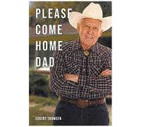 Please Come Home Dad