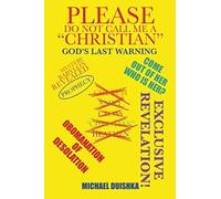 Please Do Not Call Me A Christian