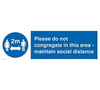 Please do not conregate in this area - keep social distance
