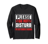 Please Do Not Disturb I’m Disturbed Enough Manche Longue