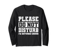Please Do Not Disturb I’m Disturbed Enough Manche Longue