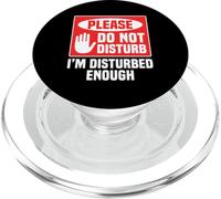 Please Do Not Disturb I’m Disturbed Enough PopSockets PopGrip pour MagSafe