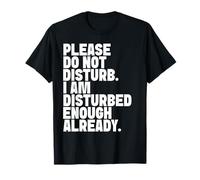 Please Do Not Disturb T-Shirt