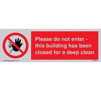 Please do not enter - This building a été closed for a deep clean sign - Plastic Semi-rigide Silver