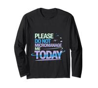 Please Do Not Micromanage Me Today Limites du Travail - Manche Longue
