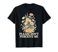 Please Do Not Perceive Me - Chat endormi - Fleurs Sauvages T-Shirt