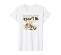 Please Do Not Perceive Me Shirt Sleeping Cat Funny Introverti T-Shirt Graphique avec Valeur, Femme, Blanc, M