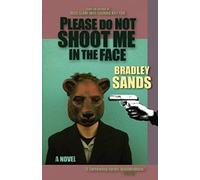 Please Do Not Shoot Me In The Face